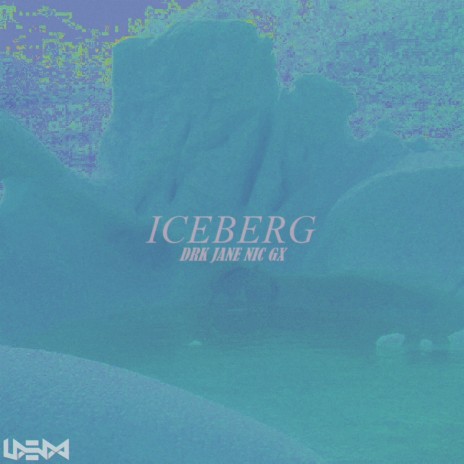 Iceberg | Boomplay Music