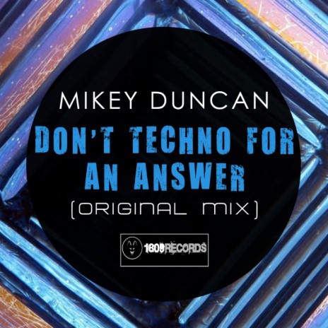 Don't Techno For An Answer (Original Mix) | Boomplay Music