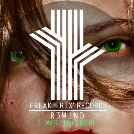 I Met The Girl (Original Mix) | Boomplay Music