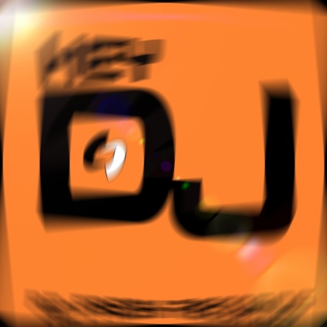 Hey DJ (Original Mix) | Boomplay Music