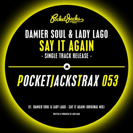 Say It Again (Original Mix) ft. Lady Lago | Boomplay Music