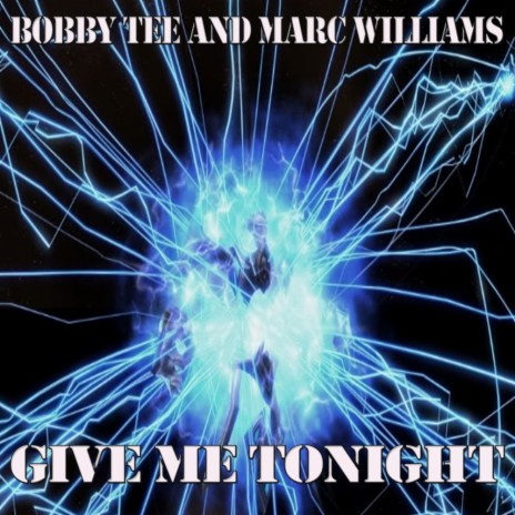 Give Me Tonight (Stefan Groove Remix) ft. Marc Williams | Boomplay Music