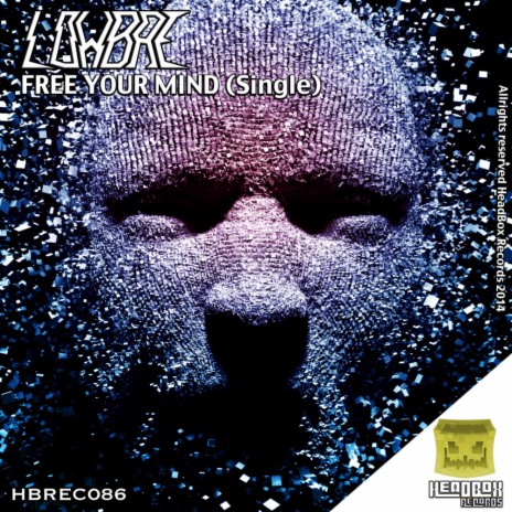 Free Your Mind (Original Mix) | Boomplay Music