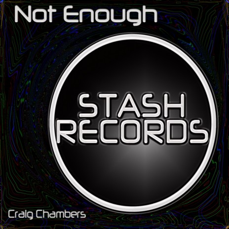 Not Enough (Original Mix)