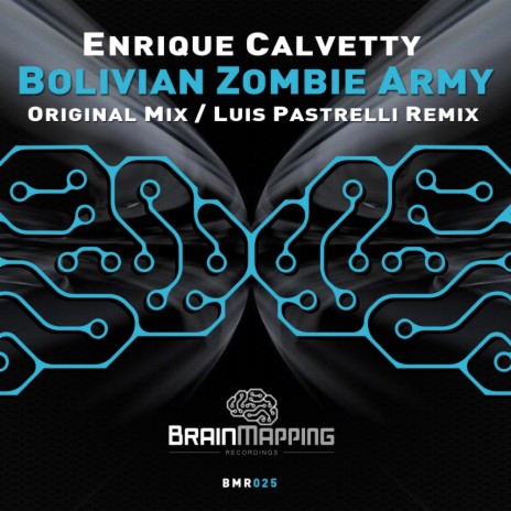 Bolivian Zombie Army (Luis Pastrelli Remix) | Boomplay Music