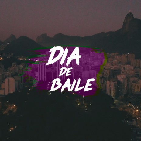 Dia de Baile | Boomplay Music