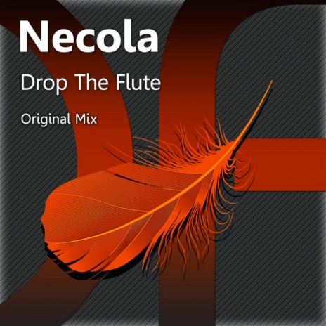 Drop The Flute (Original Mix) | Boomplay Music