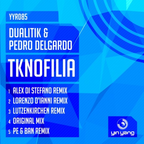 Tknofilia (Pe & Ban Remix) ft. Pedro Delgardo | Boomplay Music