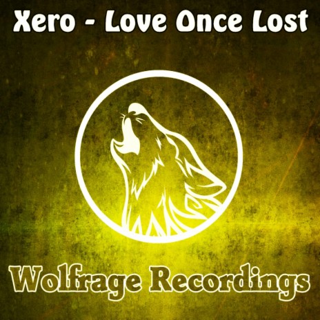 Love Once Lost (Original Mix) | Boomplay Music