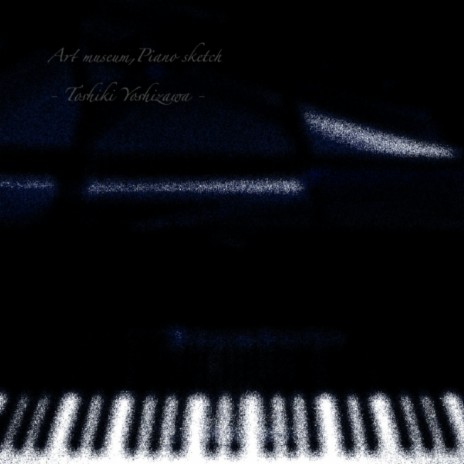 Art Museum, Piano Sketch (Original Mix)