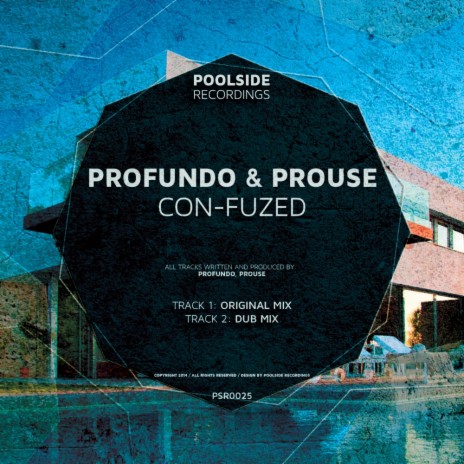 Con-Fuzed (Dub Mix) ft. Prouse