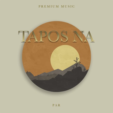 Tapos Na ft. Anna Monserrate | Boomplay Music