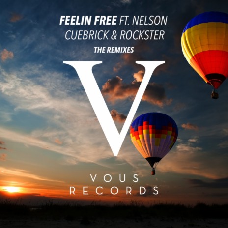 Feelin Free (Rockster Remix) ft. Rockster & Nelson | Boomplay Music
