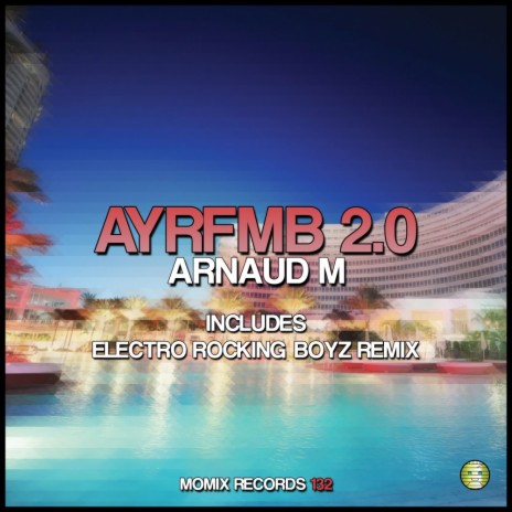 AYRFMB 2.0 (Original Mix)