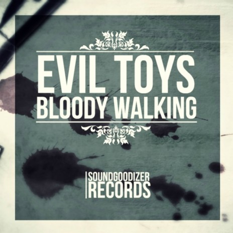 Bloody Walking (Original Mix) | Boomplay Music