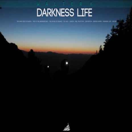 Darkness Life (Original Mix)