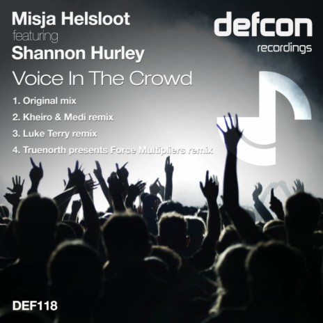 Voice In The Crowd (Original Mix) ft. Shannon Hurley