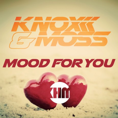 Mood For You (Original Mix) ft. Moss