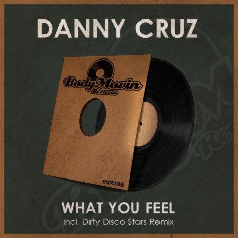 What You Feel (Original Mix)