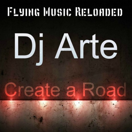 Create A Road (Original Mix) | Boomplay Music