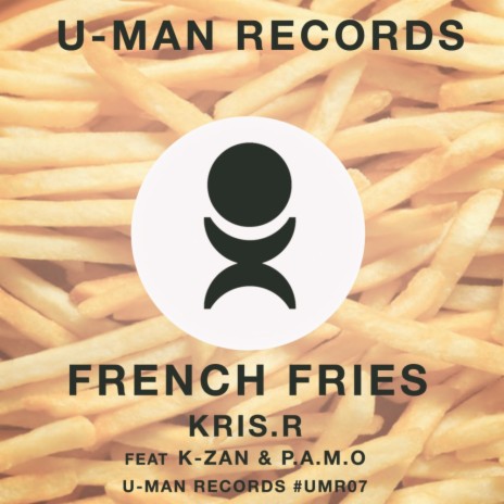 French Fries (K-Zan Deep Maschine Redbreak Mix)