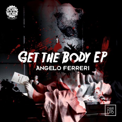 Get The Body (Original Mix)