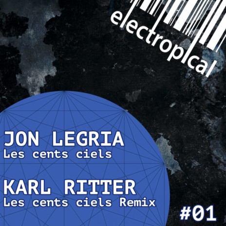 Les Cents Ciels (Karl Ritter Remix)