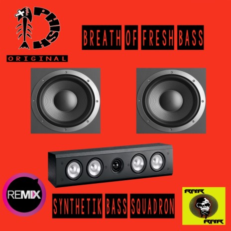 Breath Of Fresh Bass (SBS Remix) | Boomplay Music