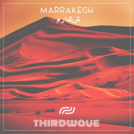 Marrakech ft. THIRDWAVE | Boomplay Music