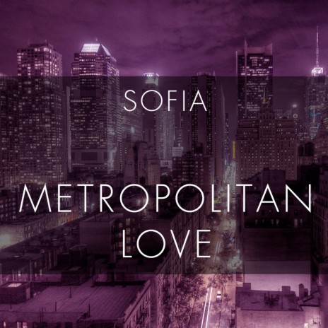 Metropolitan Love | Boomplay Music