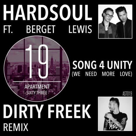 Song 4 Unity (We Need More Love) (Dirty Freek Remix) ft. Berget Lewis | Boomplay Music