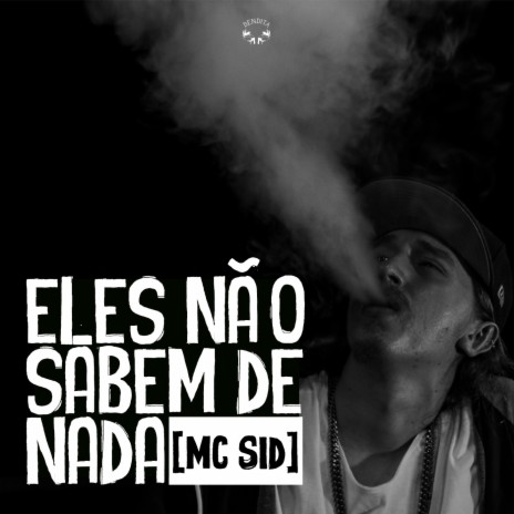 Eles Não Sabem de Nada | Boomplay Music