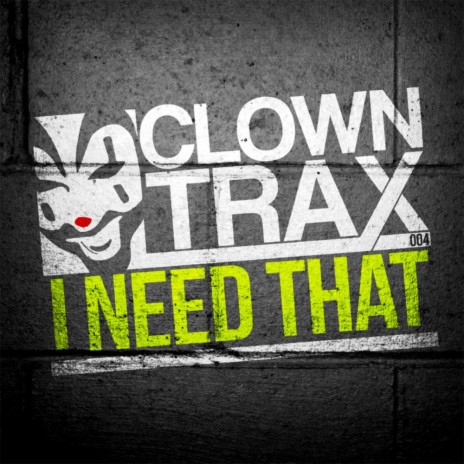 I Need That (Original Mix)