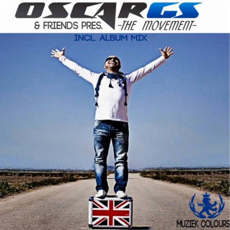 Oscar Gs & Friends Pres. The Movement (Continuous DJ Mix)