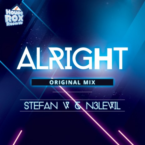 Alright (Original Mix) ft. N3levil