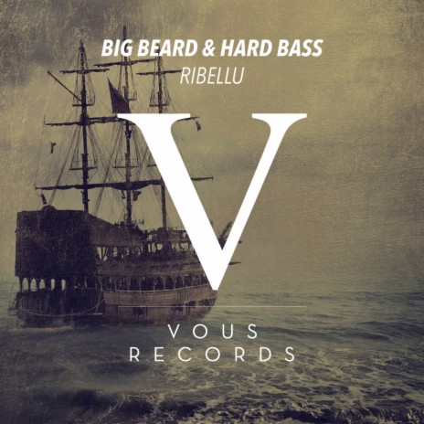 Big Beard & Hard Bass (Original Mix) | Boomplay Music