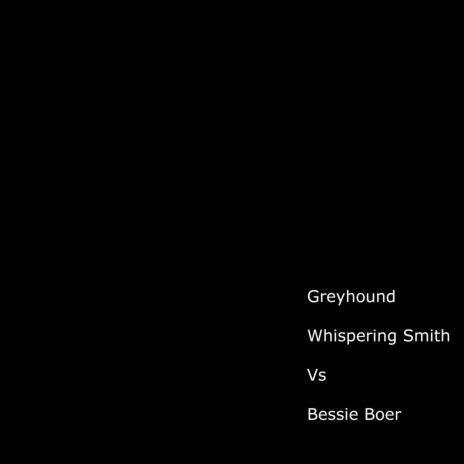 Greyhound ft. Bessie Boer | Boomplay Music