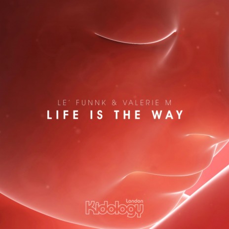 Life Is The Way (Original Mix) ft. Valerie M | Boomplay Music