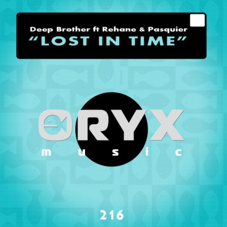 Lost In Time (Original Mix) ft. Rehane & Pasquier