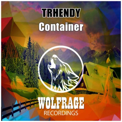 Container (Original Mix) ft. Wolfrage | Boomplay Music