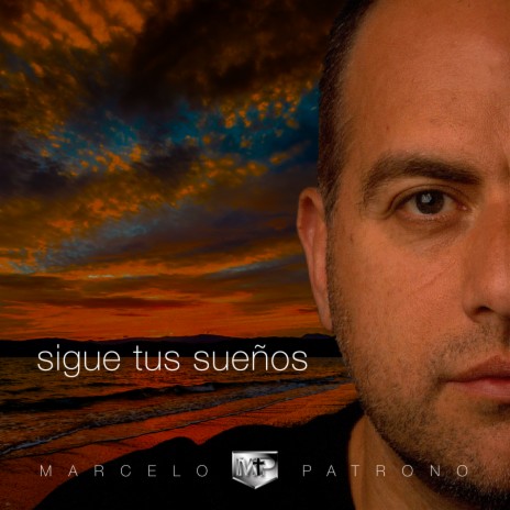 Sigue Tus Sueños | Boomplay Music