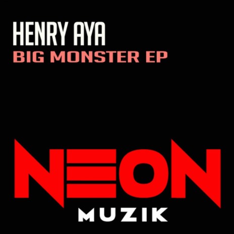 Big Monster (Original Mix) | Boomplay Music