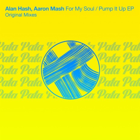 Pump It Up (Original Mix) ft. Aaron Mash | Boomplay Music