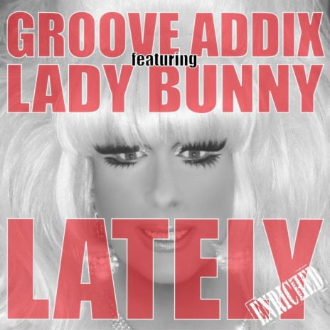 Lately (Rick Marshall Remix) ft. Lady Bunny