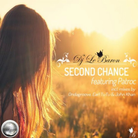 Second Chance (DJ Le Baron's Deep Mix) ft. Patroc