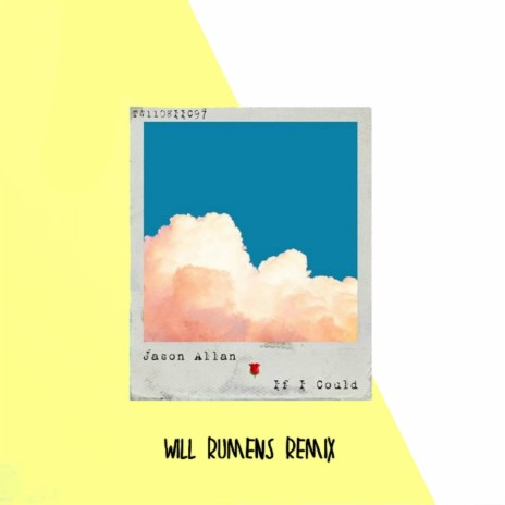 If I Could (Will Rumens Remix) ft. Will Rumens | Boomplay Music