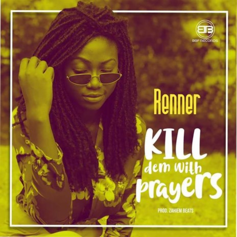 Kill Dem with Prayers | Boomplay Music