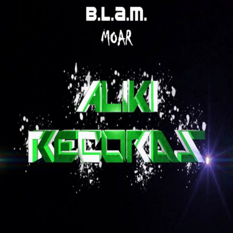 B.L.A.M. (Original Mix) | Boomplay Music