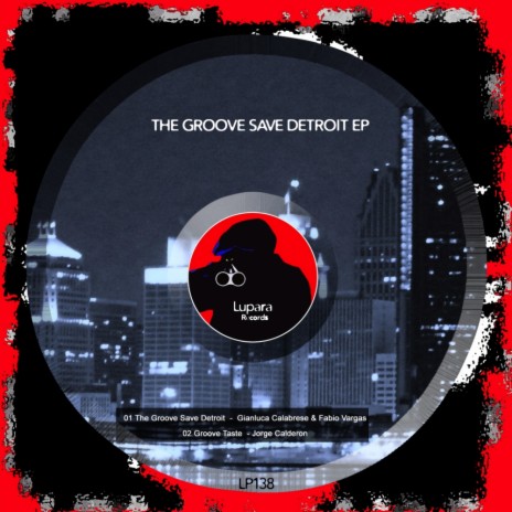 The Groove Save Detroit (Original Mix) ft. Fabio Vargas | Boomplay Music