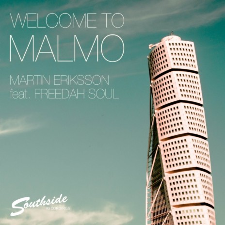 Welcome To Malmo (Radio Edit) ft. Freedah Soul